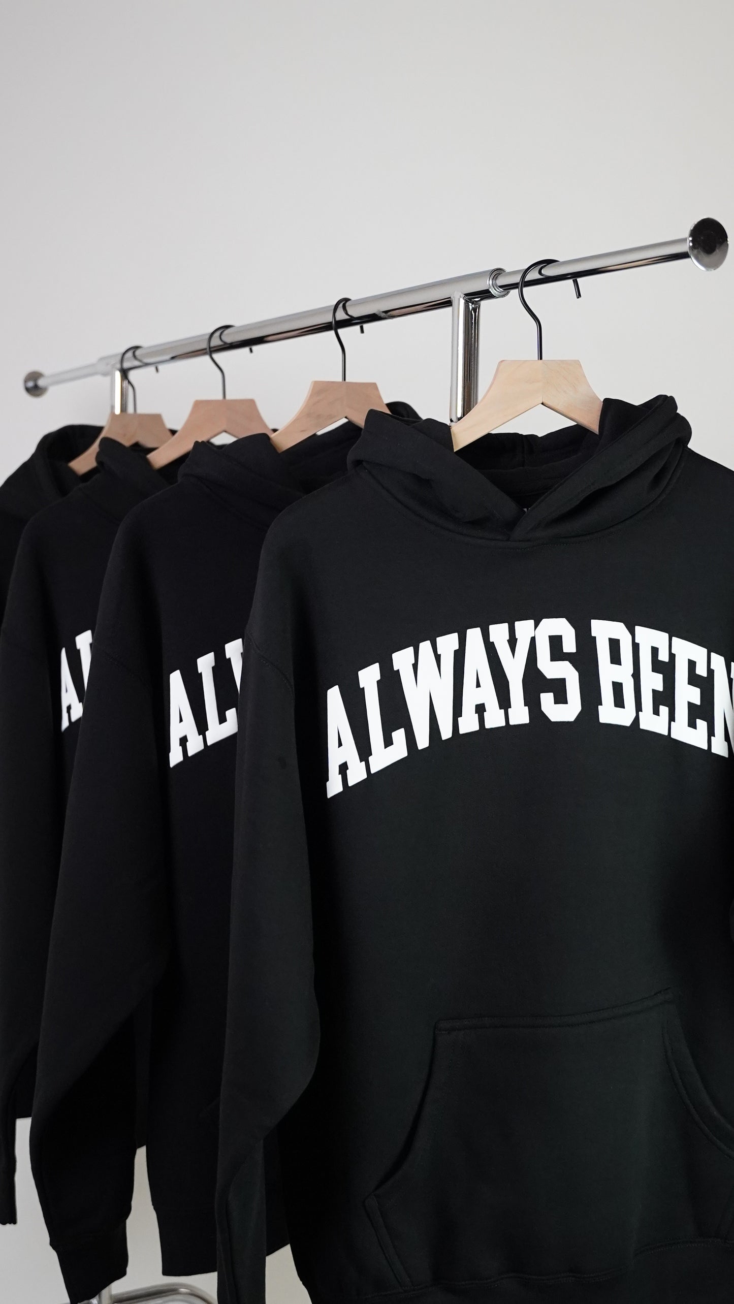 Always Been Hoodie